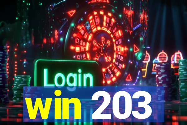 win 203